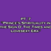 PRINCE'S SPIRITUAL LIFE and JOURNEY: Pt. 7 "Prince's Spirituality in the Sign O' The Times and Lovesexy Era"