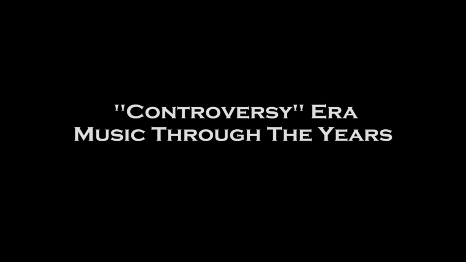 "Controversy" Era Music Through the Years