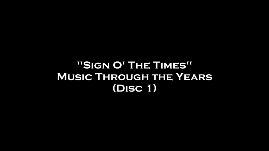 "Sign O' The Times" Music Through the Years (Disc One)
