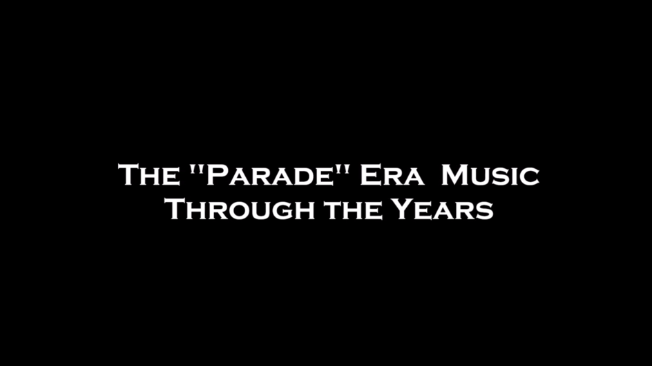 The "Parade" Era Music Through the Years